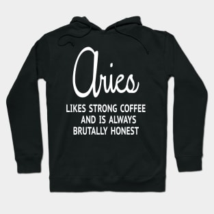 Aries Coffee Tshirt | Aries Honesty Horoscope Hoodie